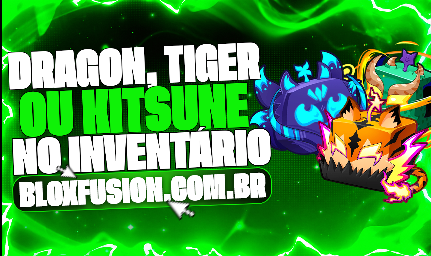 🦊🐲🐯 DRAGON, TIGER OU KITSUNE NO INVENTÁRIO