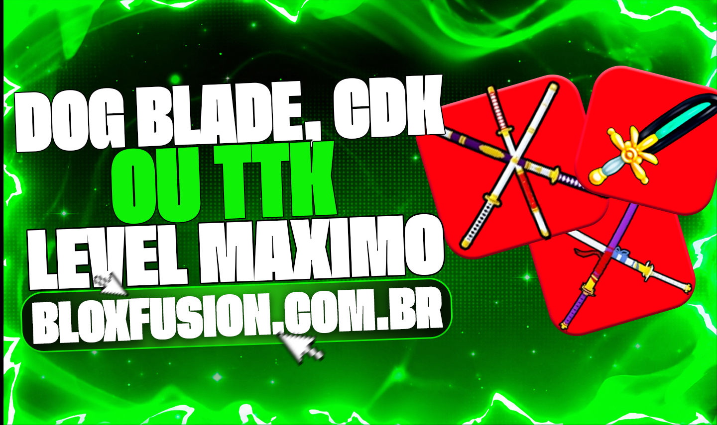 🔪 CDK,TTK OU DOGBLADE + GOD + LVL MAX